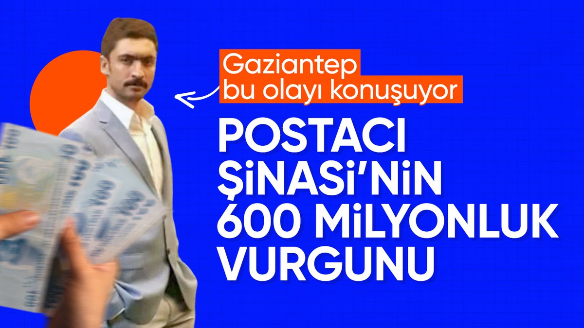 Gaziantep’te dolandırıcı postacı 600 milyon liralık vurgun yaptı