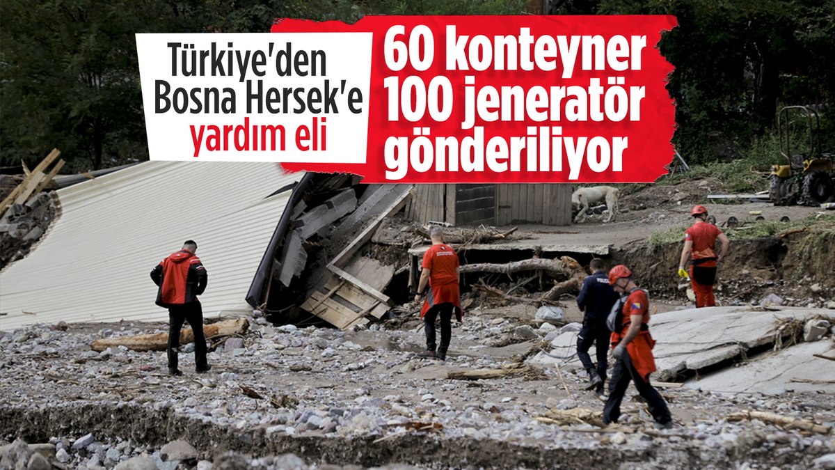 Sel felaketinin yaşandığı Bosna Hersek’e Türkiye’den yardım eli