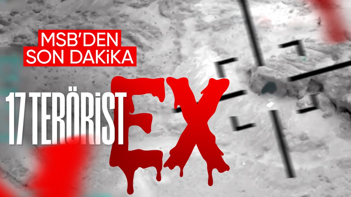 SON DAKİKA! MSB: 17 PKK’lı terörist etkisiz hale getirildi