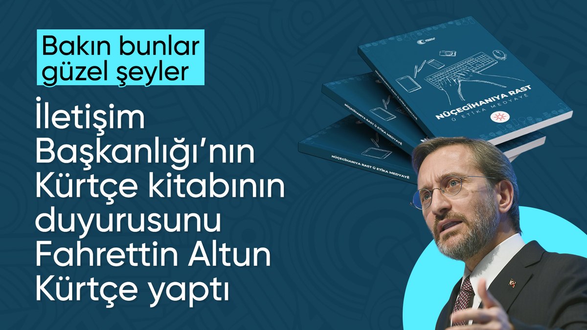 Doğru Habercilik ve Medya Etiği kitabı Kürtçe’ye çevrildi: Fahrettin Altun paylaştı
