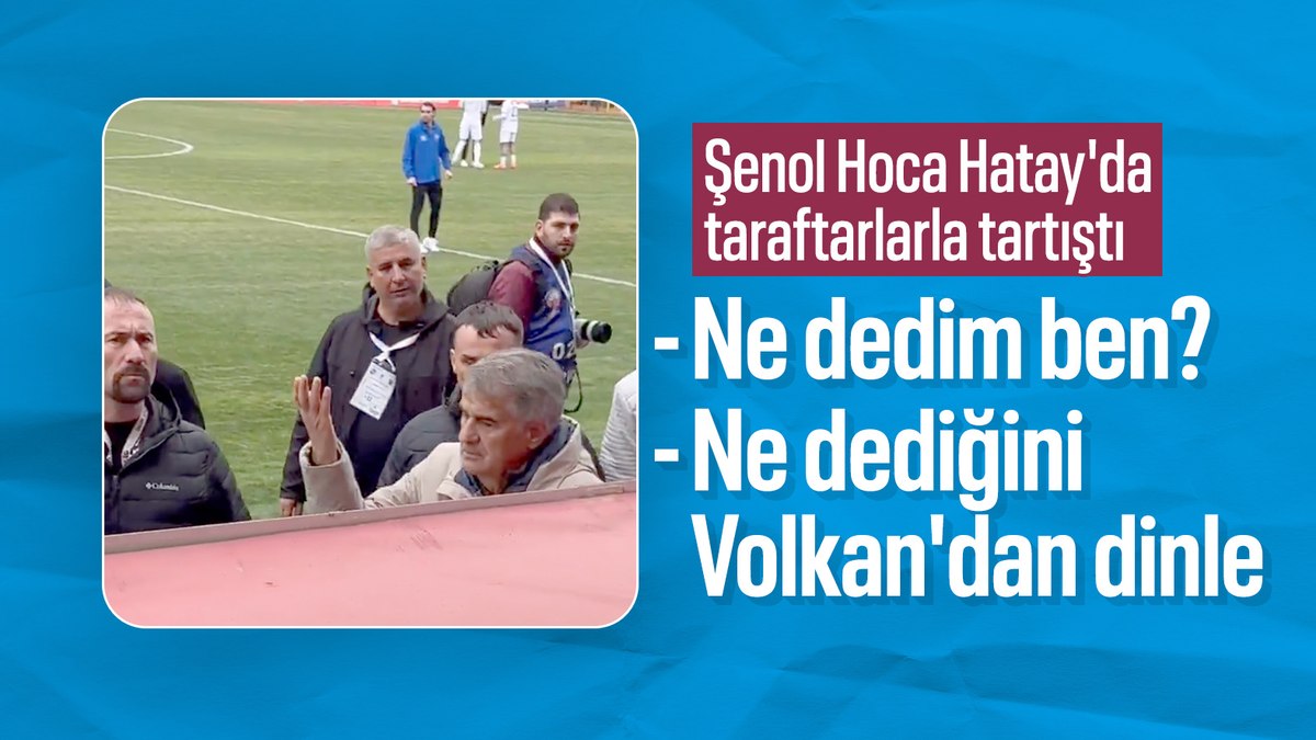 Şenol Güneş’e Hatay’da ‘deprem’ tepkisi: Taraftarlarla tartıştı